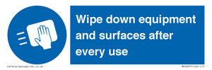 Wipe down equipment and surfaces after every use